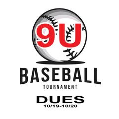 Baseball Tournament 9U Dues 10/19 - 10/20